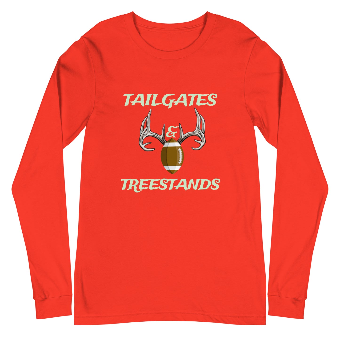 "Tailgates & Treestands" Unisex Long Sleeve Tee