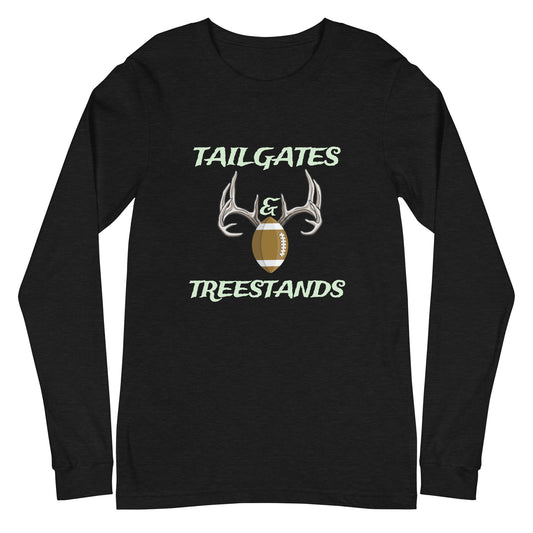"Tailgates & Treestands" Unisex Long Sleeve Tee