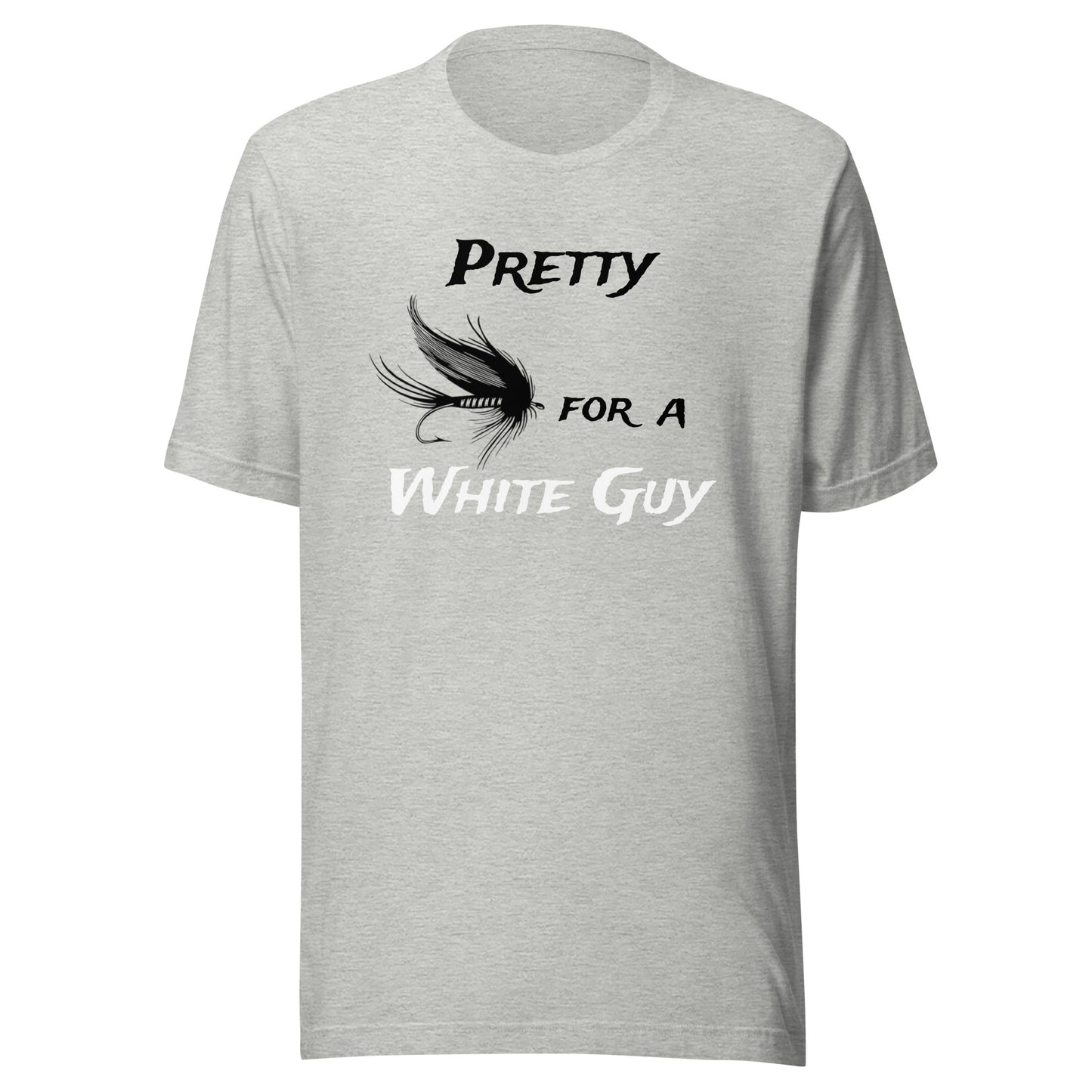 Unisex t-shirt "Pretty fly for a white guy"