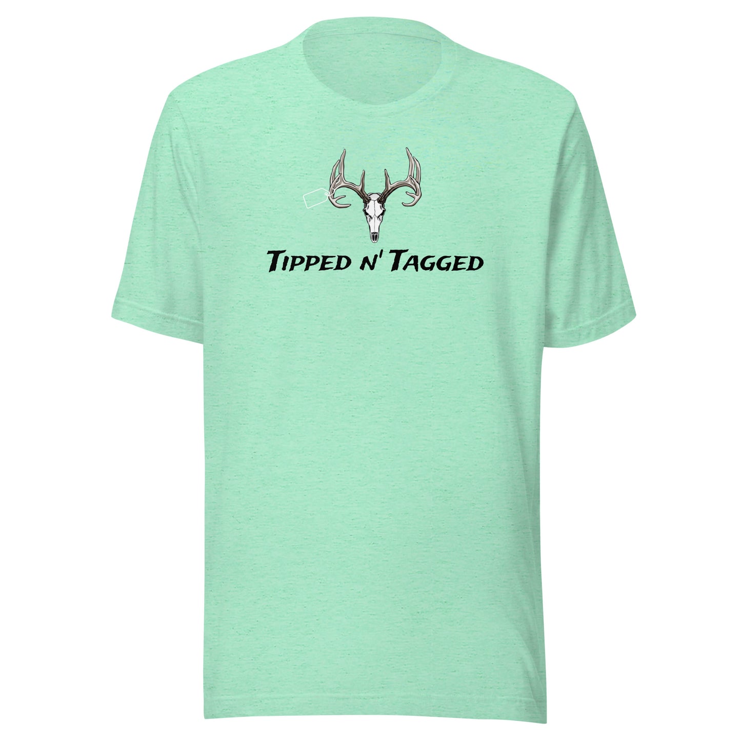 Deer Tippin' Unisex t-shirt "Tipped n' Tagged"