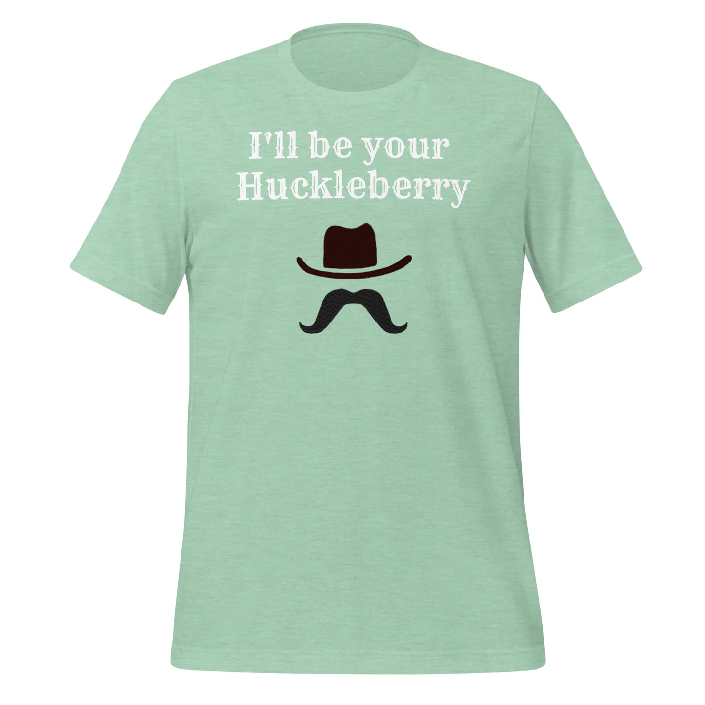 Unisex t-shirt "I'll be your Huckleberry"