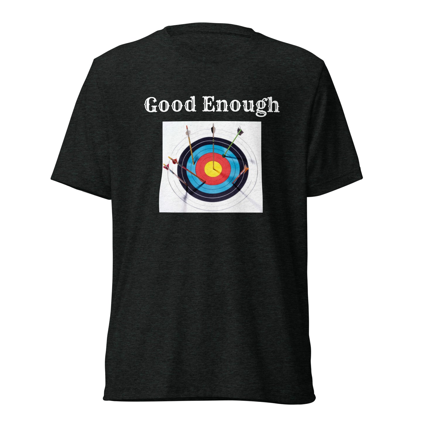 "Good Enough" Short sleeve t-shirt